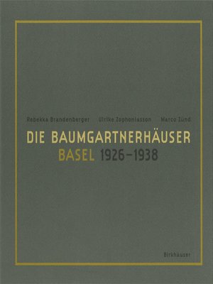 cover image of Die Baumgartnerhäuser--Basel 1926-1938
